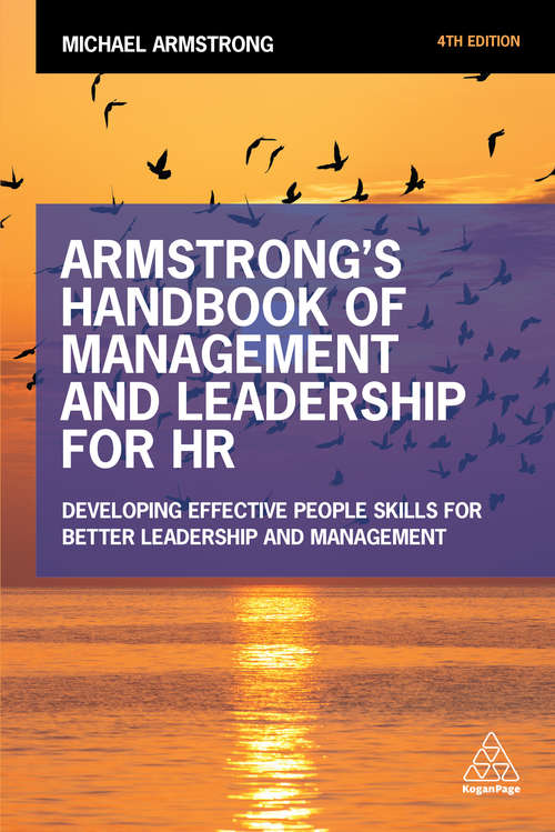 Book cover of Armstrong's Handbook of Management and Leadership for HR: Developing Effective People Skills for Better Leadership and Management (4)