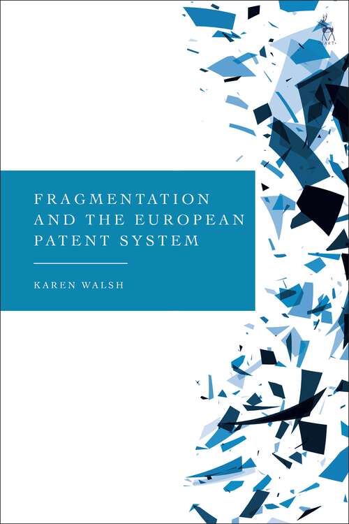 Book cover of Fragmentation and the European Patent System