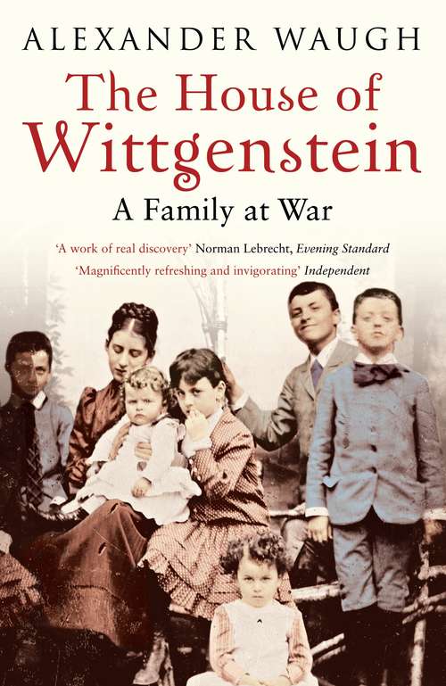 Book cover of The House of Wittgenstein: A Family At War