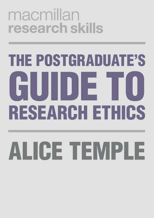 Book cover of The Postgraduate's Guide to Research Ethics (Macmillan Research Skills)