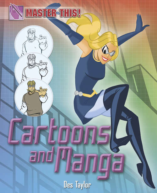Book cover of Cartoons and Manga: Cartoons And Manga (Master This (PDF) #8)