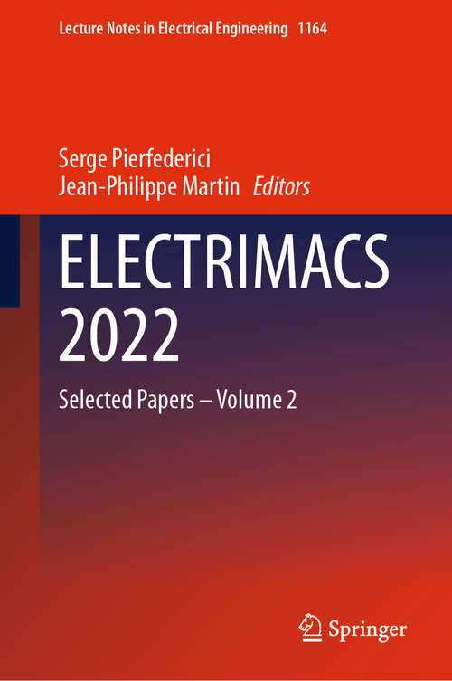 Book cover of ELECTRIMACS 2022: Selected Papers – Volume 2 (2024) (Lecture Notes in Electrical Engineering #1164)