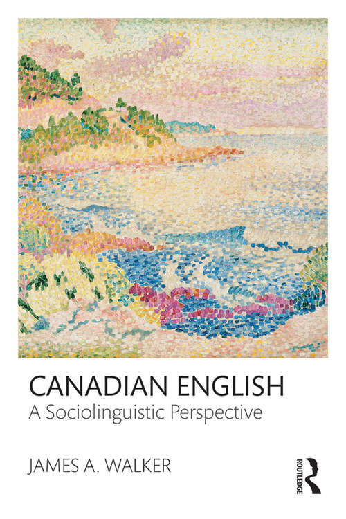 Book cover of Canadian English: A Sociolinguistic Perspective