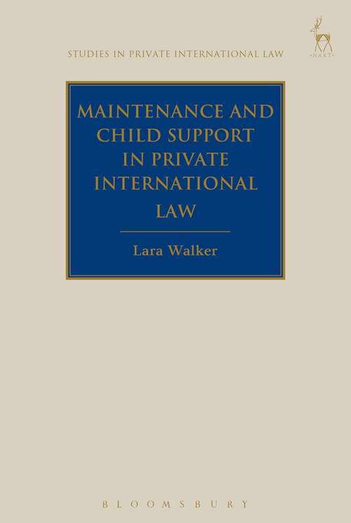 Book cover of Maintenance and Child Support in Private International Law (Studies in Private International Law)