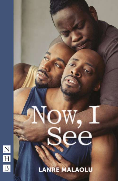 Book cover of Now, I See (Nhb Modern Plays Ser.)