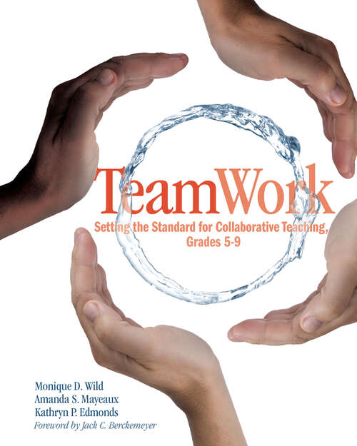 Book cover of TeamWork: Setting the Standard for Collaborative Teaching, Grades 5-9