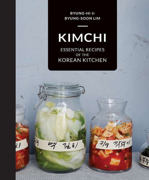 Book cover of Kimchi: Essential Recipes Of The Korean Kitchen (ePub edition)