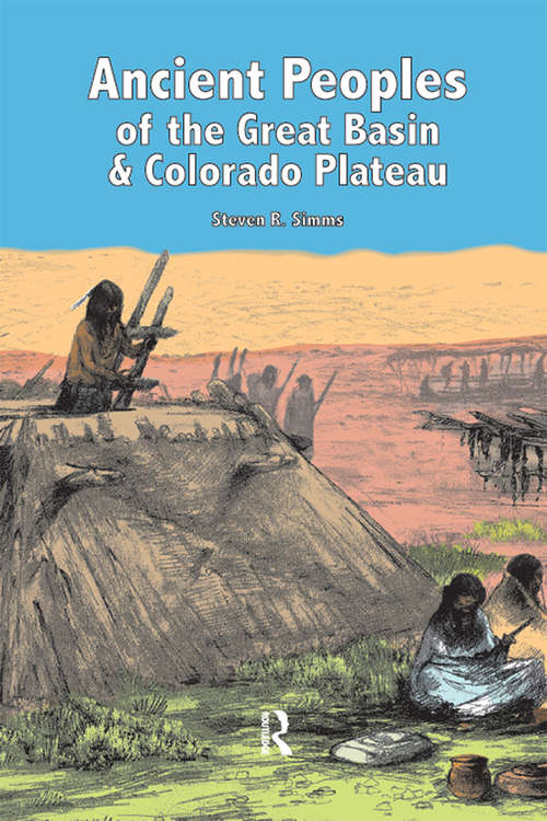 Book cover of Ancient Peoples of the Great Basin and Colorado Plateau