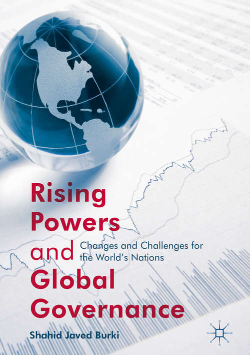 Book cover of Rising Powers and Global Governance: Changes and Challenges for the World’s Nations (1st ed. 2017)