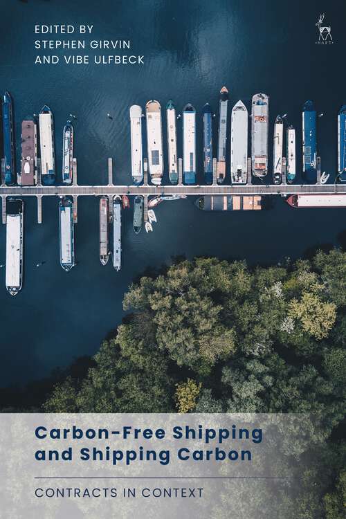 Book cover of Carbon-Free Shipping and Shipping Carbon: Contracts in Context