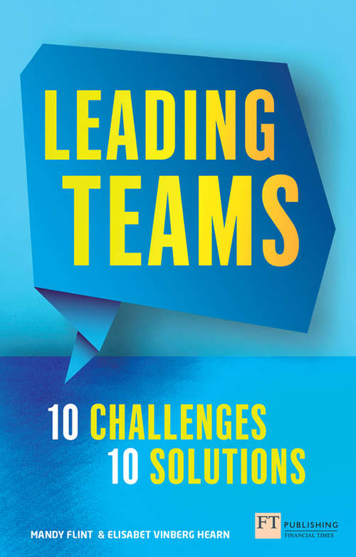 Book cover of Leading Teams - 10 Challenges: 10 Solutions