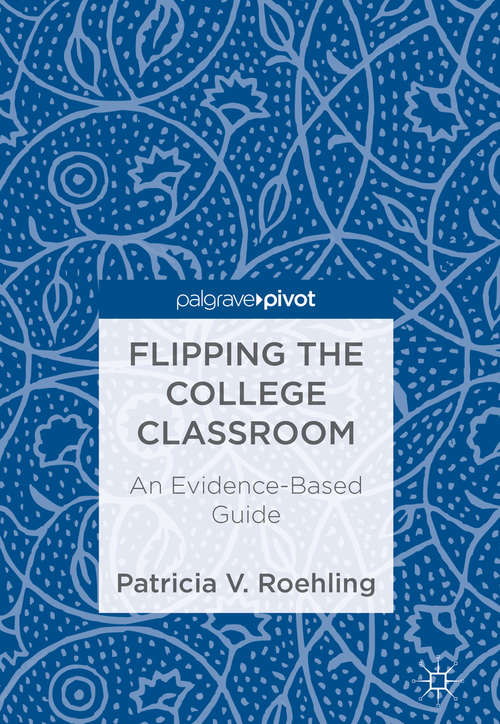 Book cover of Flipping the College Classroom: An Evidence-Based Guide