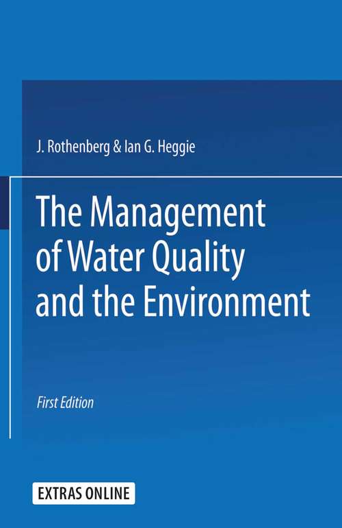 Book cover of The Management of Water Quality and the Environment (1st ed. 1974) (International Economic Association Series: Vol. 36)