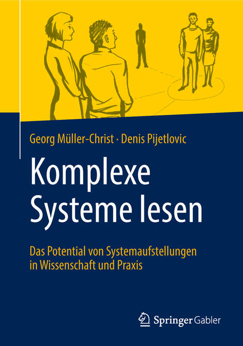 Book cover of Komplexe Systeme lesen: Das Potential von Systemaufstellungen in Wissenschaft und Praxis