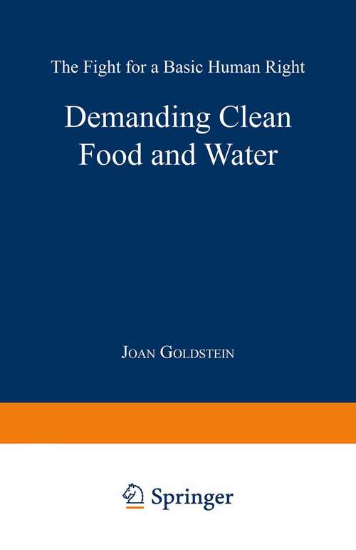 Book cover of Demanding Clean Food and Water: The Fight for a Basic Human Right (1990)