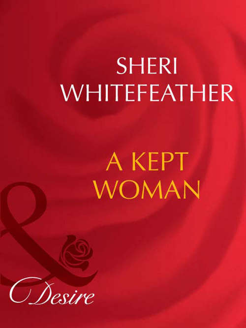 Book cover of A Kept Woman (ePub First edition) (Mills And Boon Desire Ser.)