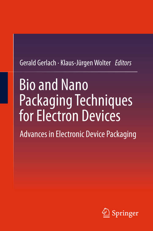 Book cover of Bio and Nano Packaging Techniques for Electron Devices: Advances in Electronic Device Packaging (2012)