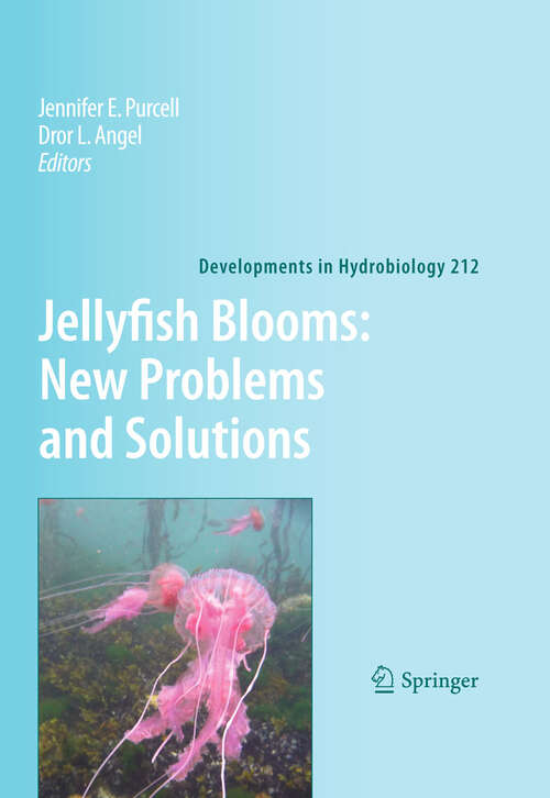 Book cover of Jellyfish Blooms IV: Interactions with humans and fisheries (2012) (Developments in Hydrobiology #220)