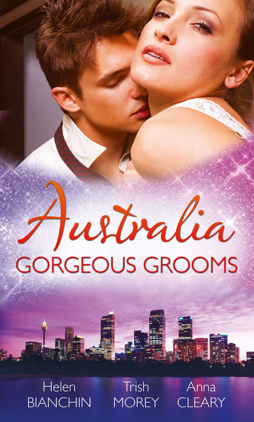 Book cover of Australia: Gorgeous Grooms (ePub First edition) (Mills And Boon M&b Ser.)