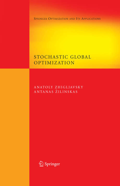 Book cover of Stochastic Global Optimization (2008) (Springer Optimization and Its Applications #9)