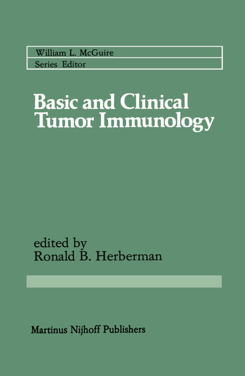 Book cover of Basic and Clinical Tumor Immunology (1983) (Cancer Treatment and Research #14)