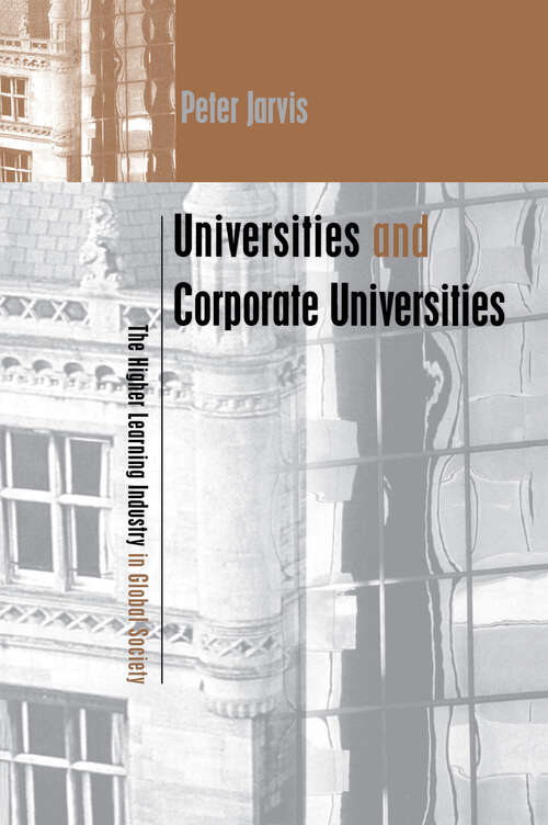 Book cover of Universities and Corporate Universities: The Higher Learning Industry in Global Society