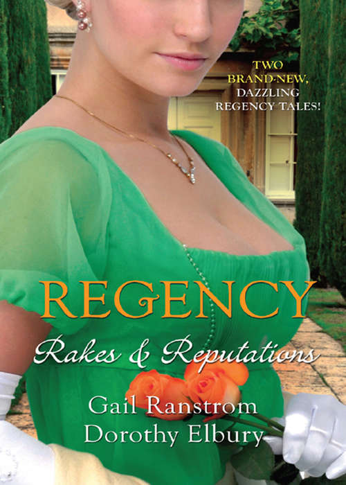 Book cover of Regency: Rakes And Reputations (ePub First edition) (Mills And Boon M&b Ser.)