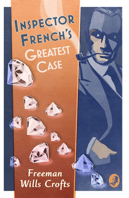 Book cover of Inspector French’s Greatest Case: An Inspector French Mystery (ePub edition) (Inspector French Mystery #1)