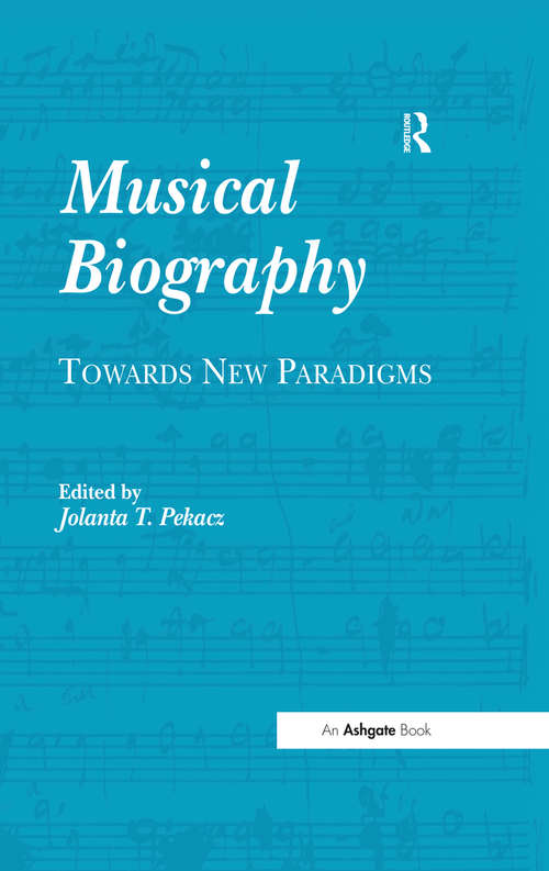 Book cover of Musical Biography: Towards New Paradigms