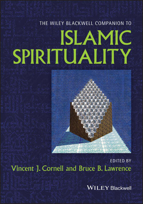 Book cover of The Wiley Blackwell Companion to Islamic Spirituality (Wiley Blackwell Companions to Religion)