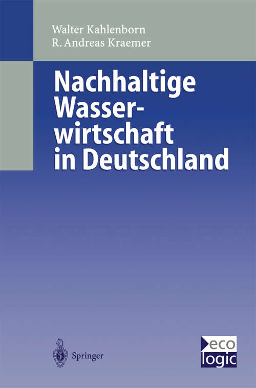 Book cover of Nachhaltige Wasser-wirtschaft in Deutschland (1999) (Beiträge zur Internationalen und Europäischen Umweltpolitik)