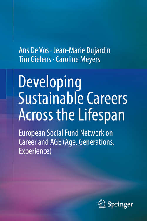 Book cover of Developing Sustainable Careers Across the Lifespan: European Social Fund Network on 'Career and AGE (Age, Generations, Experience) (1st ed. 2016)