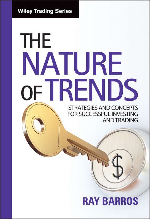 Book cover of The Nature of Trends: Strategies and Concepts for Successful Investing and Trading (Wiley Trading #547)