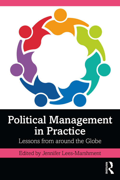Book cover of Political Management in Practice: Lessons from around the Globe