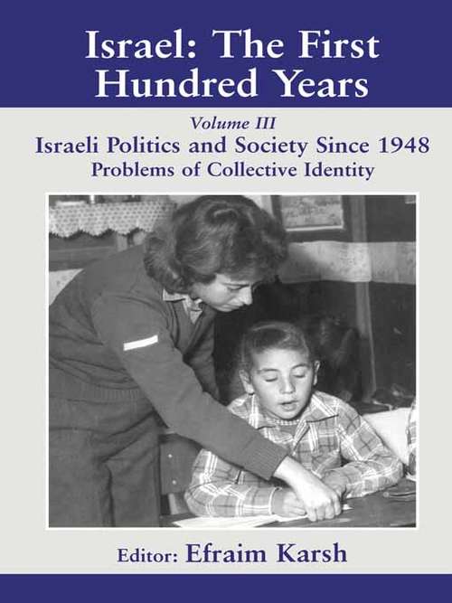 Book cover of Israel: Volume III: Politics and Society since 1948 (Israeli History, Politics and Society)