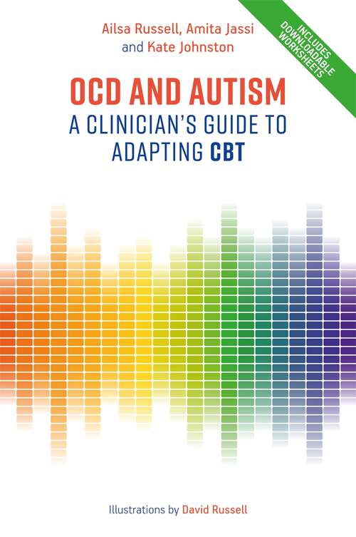 Book cover of OCD and Autism: A Clinician's Guide to Adapting CBT