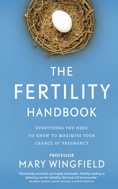 Book cover of The Fertility Handbook: Everything you need to know to maximise your chance of pregnancy