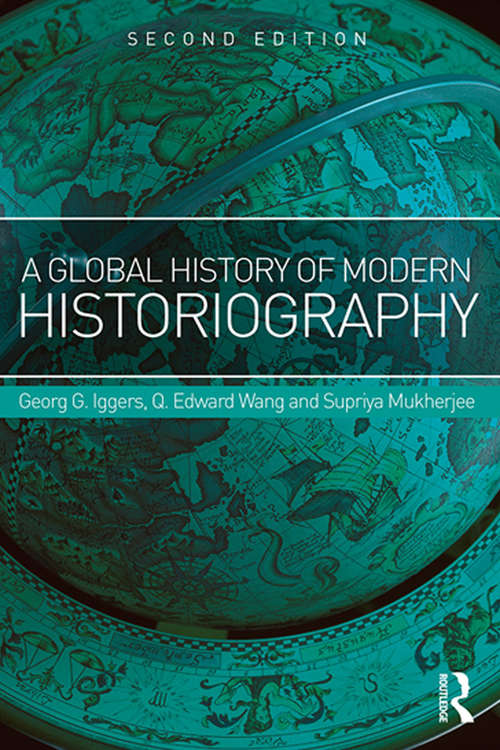Book cover of A Global History of Modern Historiography