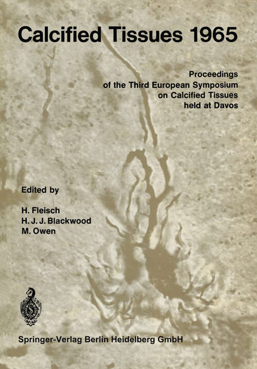 Book cover of Calcified Tissues 1965: Proceedings of the Third European Symposium on Calcified Tissues (1966)