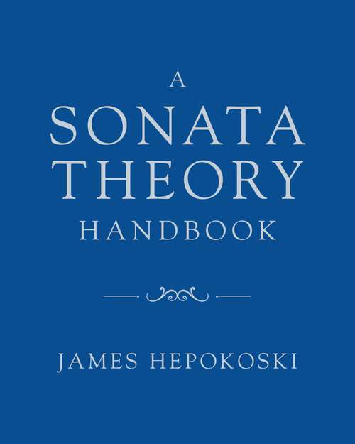 Book cover of A Sonata Theory Handbook