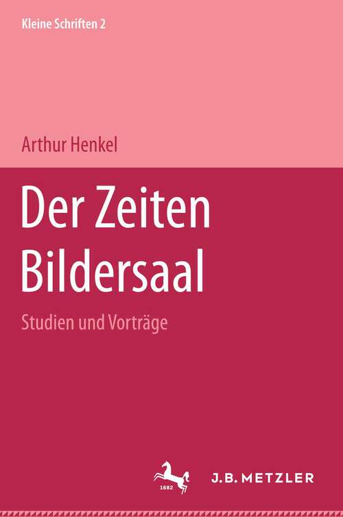 Book cover of Der Zeiten Bildersaal: Kleine Schriften 2 (1. Aufl. 1983)