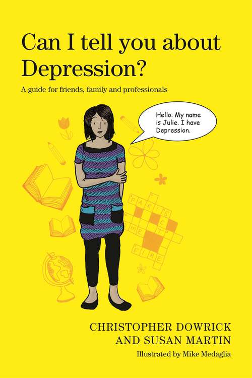 Book cover of Can I tell you about Depression?: A guide for friends, family and professionals (PDF)