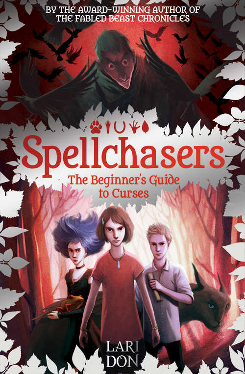 Book cover of Beginner's Guide to Curses: The Beginner's Guide To Curses; The Shapeshifter's Guide To Running Away; The Witch's Guide To Magical Combat (Kelpies Ser. #1)