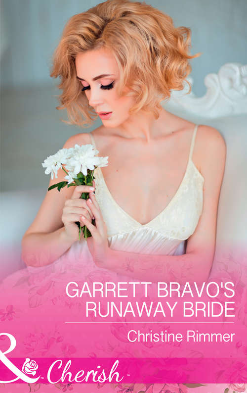 Book cover of Garrett Bravo's Runaway Bride: A Proposal From The Italian Count / Garrett Bravo's Runaway Bride (the Bravos Of Justice Creek, Book 8) (ePub edition) (The Bravos of Justice Creek #8)