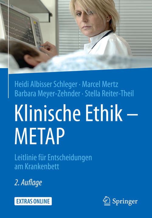 Book cover of Klinische Ethik - METAP: Leitlinie für Entscheidungen am Krankenbett (2. Aufl. 2019)