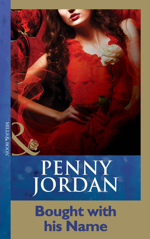 Book cover of Bought With His Name (ePub First edition) (Penny Jordan Collection)