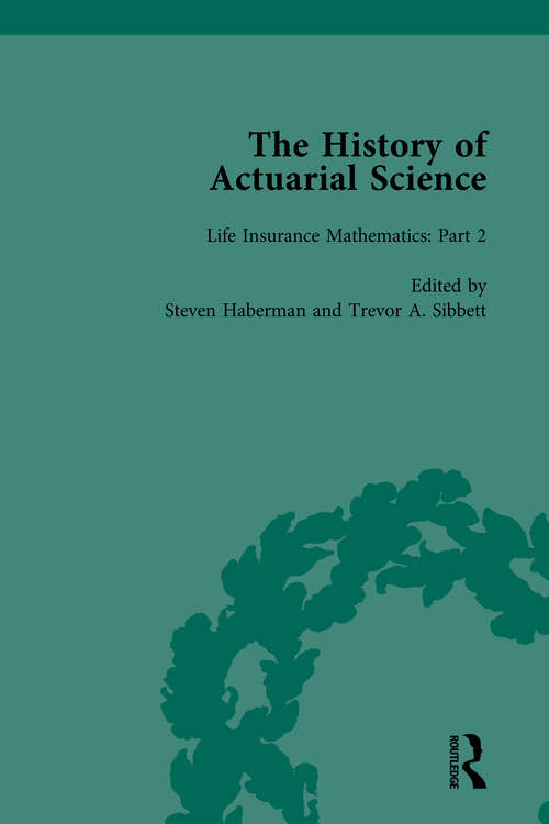 Book cover of The History of Actuarial Science Vol IV