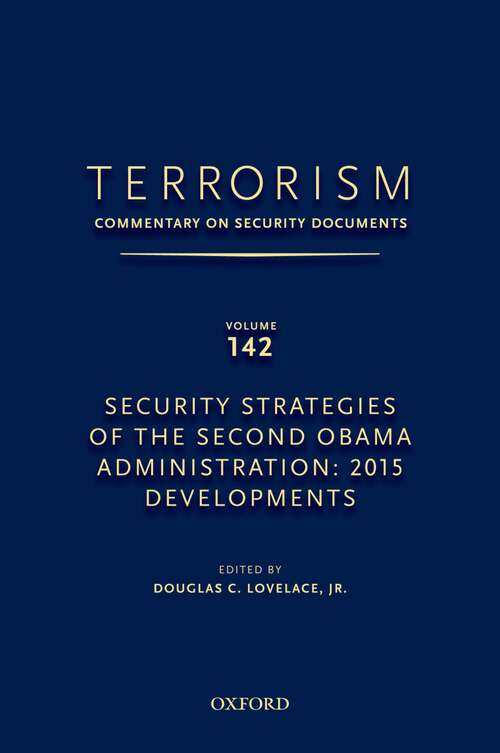 Book cover of TERRORISM: Security Strategies of the Second Obama Administration: 2015 Developments (Terrorism:Commentary on Security Documen)