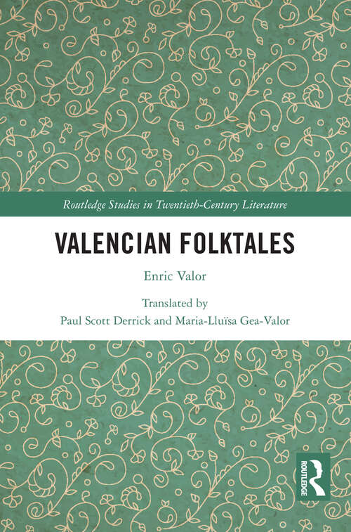 Book cover of Valencian Folktales: Enric Valor (Routledge Studies in Twentieth-Century Literature)