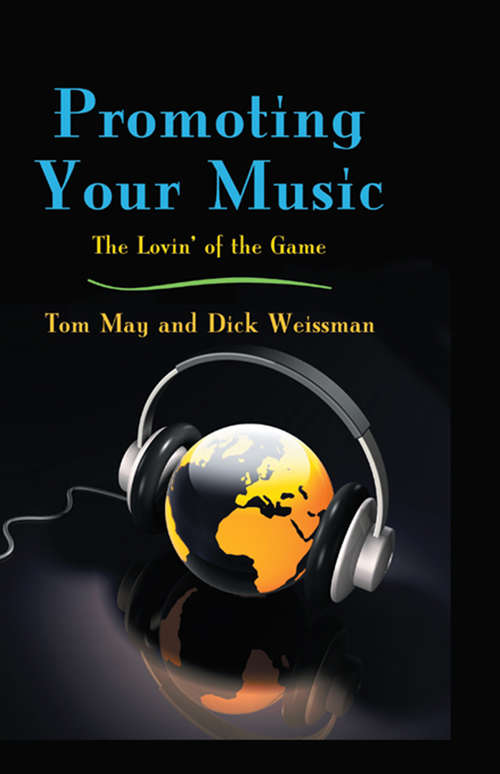 Book cover of Promoting Your Music: The Lovin' of the Game